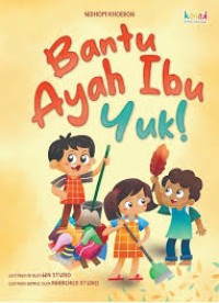 Image of Bantu Ayah Ibu, Yuk!