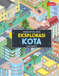 Image of Ensiklopedia Anak: Eksplorasi Kota