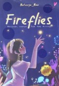Fireflies: Bersinar, Namun Tak Ada Artinya