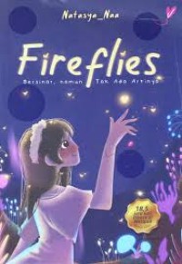 Image of Fireflies: Bersinar, Namun Tak Ada Artinya