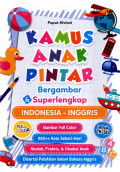 Kamus Anak Pintar Bergambar & Super Lengkap