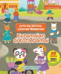 Cerita dan Aktivitas Literasi Numerisasi: Keramaian di Kota Damai