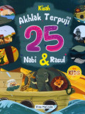 Kisah Akhlak Terpuji 25 Nabi & Rasul