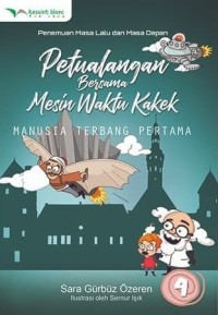 Image of Petualangan Bersama Mesin Waktu Kakek: Manusia Terbang Pertama