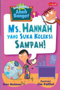Sekolahku Aneh Banget: Ms. Hannah Yang Suka Koleksi Sampah!