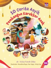 Image of 10 Cerita Asyik Pembangun Karakter Anak