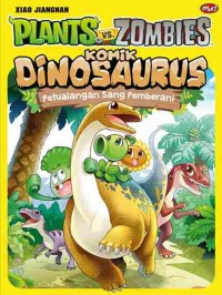 Image of Plants vs Zombies: Komik Dinosaurus: Petualangan Sang Pemberani