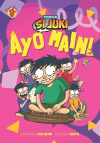 Image of Si Juki: Ayo Main!