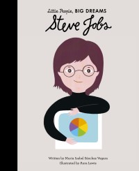 Image of Little People, BIG DREAMS: Steve Jobs