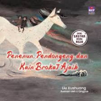 Image of Penenun, Pendongeng, dan Kain Brokat Ajaib
